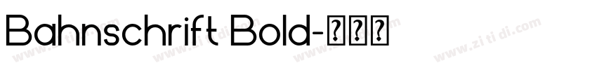 Bahnschrift Bold字体转换